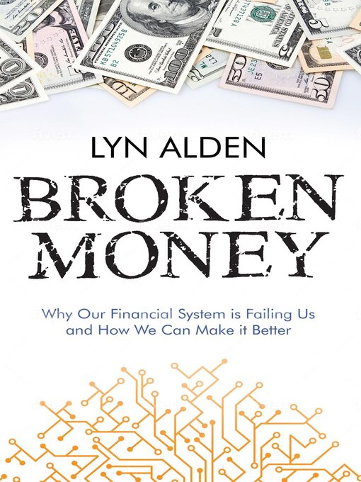 Title details for Broken Money by Lyn Alden - Available